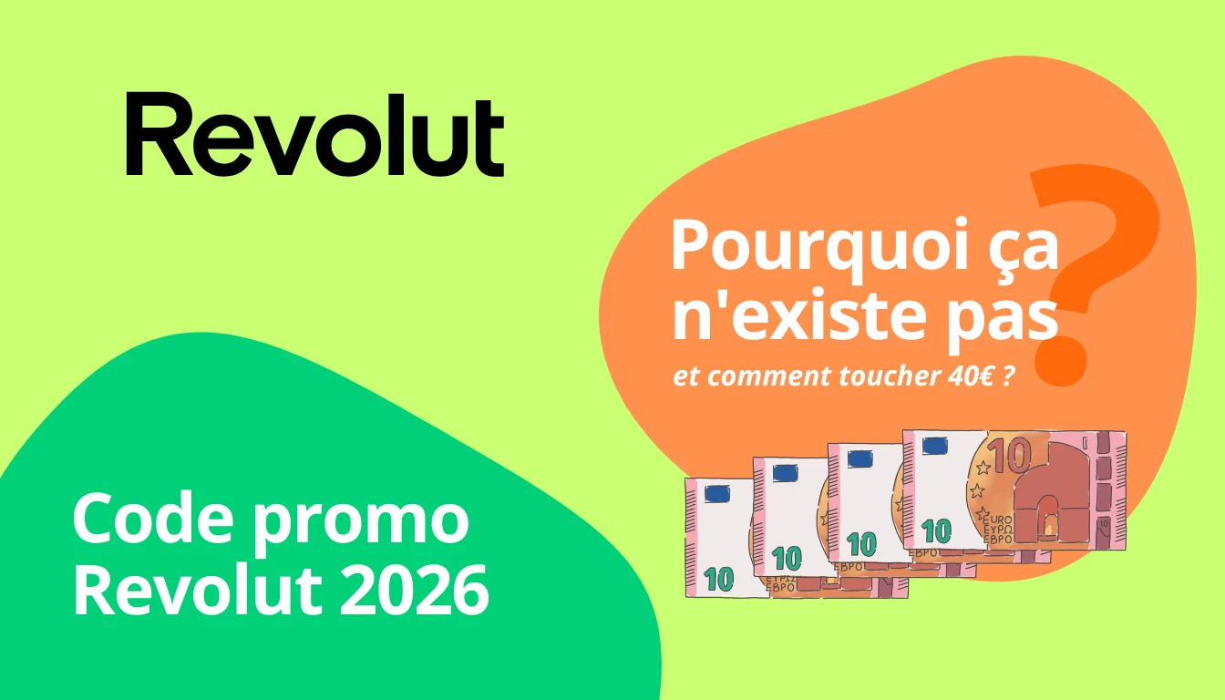 Code promo Revolut 2026, décryptage des pièges et vrai mécanisme pour toucher 40 € filleul